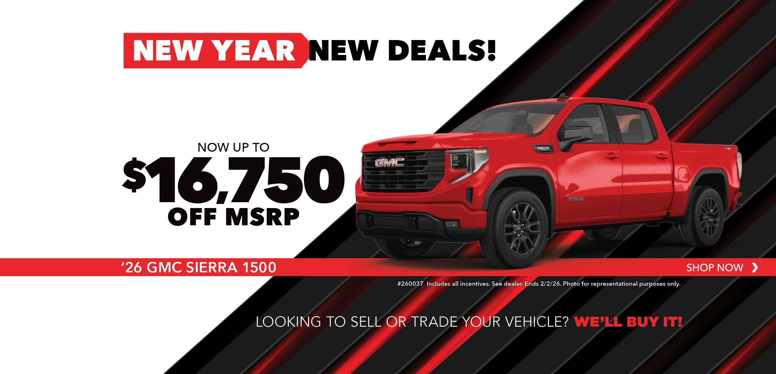 Red truck with advertising slogans: Now up to $16,750 off MSRP on 2026 Sierra 1500.